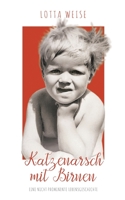 Katzenarsch mit Birnen: eine nicht prominente Lebensgeschichte 3756861228 Book Cover