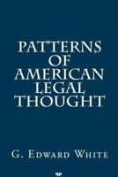 Patterns of American Legal Thought 1610270215 Book Cover