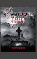 The Forbidden Book: Where Your Nightmare Begins 109069265X Book Cover