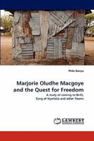 Marjorie Oludhe Macgoye and the Quest for Freedom 3844333851 Book Cover