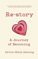 Re-story: A story of becoming 1966655193 Book Cover