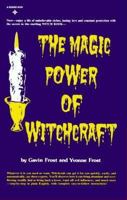 The Magic Power of Witchcraft 0135453682 Book Cover