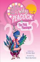 Polly Peacock & The Pink Flamingos 1514127016 Book Cover