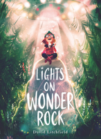 Lights on Wonder Rock 0358359538 Book Cover