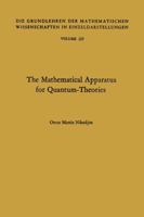 The Mathematical Apparatus for Quantum-Theories: Based on the Theory of Boolean Lattices 3642460321 Book Cover