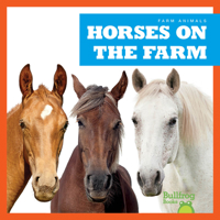 Horses on the Farm 1645277097 Book Cover