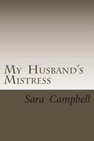 My Husband's Mistress 1722303468 Book Cover