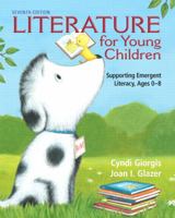 Literature for Young Children: Supporting Emergent Literacy, Ages 0-8 (6th Edition) 0132405040 Book Cover