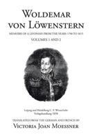 Woldemar Von L?wenstern : Memoirs of a Livonian from the Years 1790 To 1815 1665502908 Book Cover