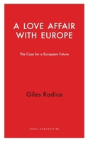 Europe: A Love Affair 191037699X Book Cover