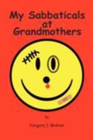 My Sabbaticals At Grandmothers 1435711793 Book Cover