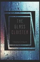 The Glass Cloister 1661699510 Book Cover