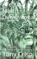 Are You Multidimensional?: Travel Through Space and Time 1790505240 Book Cover