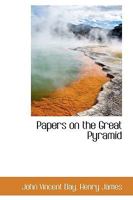 Papers on the Great Pyramid 1104304147 Book Cover