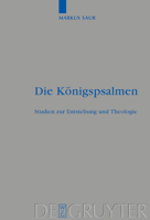 Die K�nigspsalmen: Studien Zur Entstehung Und Theologie 3110180154 Book Cover
