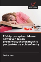 Efekty pozapiramidowe nowszych leków przeciwpsychotycznych u pacjentów ze schizofrenia (Polish Edition) 6209793819 Book Cover