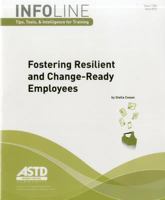 Fostering Resilient and Change-Ready Employees 1562868365 Book Cover