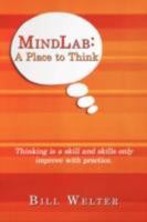 MindLab: A Place to Think 1434379167 Book Cover