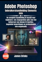 Adobe Photoshop Gebruikershandleiding Elements 2026 (Dutch Edition) B0GZ2NLF9P Book Cover