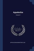 Appalachia, Volume 9 1147108854 Book Cover