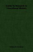 Guide To Research In Educational History 1018611045 Book Cover