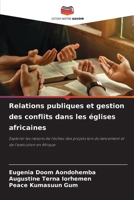 Relations publiques et gestion des conflits dans les églises africaines (French Edition) 6204319906 Book Cover