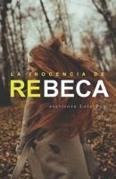 LA INOCENCIA DE REBECA (Spanish Edition) B0F28VC6QX Book Cover