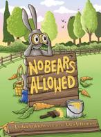 No Bears Allowed 0981493890 Book Cover