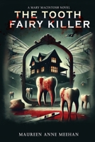 Tooth Fairy Killer B0DQWWC521 Book Cover