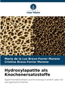 Hydroxylapatite als Knochenersatzstoffe (German Edition) 6209320805 Book Cover