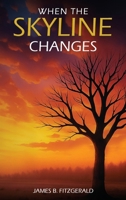 When The Skyline Changes B0GGCHQGKT Book Cover