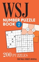 The Wall Street Journal Number Puzzle Book 2: 200 Puzzles 1524872172 Book Cover