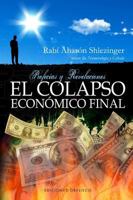 El Colapso Economico Final: Profecias y Revelaciones 8415968124 Book Cover