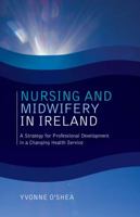 Nursing and Midwifery in Ireland 1842181610 Book Cover