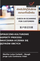 Spoleczno-Kulturowe Aspekty Procesu Nauczania-Uczenia SiE JEzyków Obcych (Polish Edition) 6209807054 Book Cover
