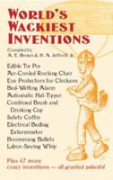 World's Wackiest Inventions 0486225968 Book Cover