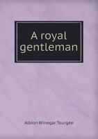 A Royal Gentleman 1345957947 Book Cover