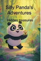 Silly Panda Adventures: Hidden Treasures B0FHSY9961 Book Cover
