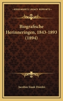 Biografische Herinneringen, 1843-1893 (1894) 1167608321 Book Cover