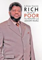 Rich and Poor: The Healthy and Unhappy People 1465378197 Book Cover
