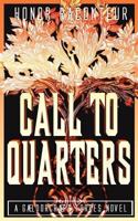 Call to Quarters 1537540971 Book Cover