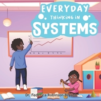 Everyday Thinking in Systems 1958634387 Book Cover
