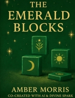 The Emerald Blocks B0GPHFWWYJ Book Cover