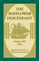 The Mayflower Descendant, Volume 12, 1910 0788448676 Book Cover