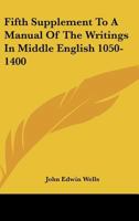 Fifth Supplement To A Manual Of The Writings In Middle English 1050-1400 1432629271 Book Cover
