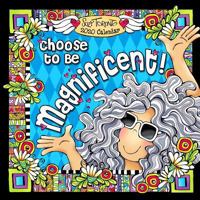 Blue Mountain Arts 2020 Wall Calendar "Choose to Be Magnificent!" 12 x 12 in. 12-Month Hanging Wall Calendar by Suzy Toronto Is a Perfect Christmas Gift for Her 1680882708 Book Cover
