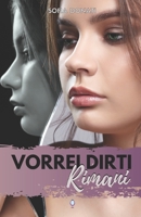 Vorrei Dirti Rimani (Italian Edition) B08KWTM9BB Book Cover