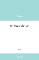 Un bout de vie (French Edition) 2414506733 Book Cover
