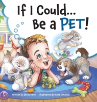 If I Could...Be A Pet! B0C41PT2KT Book Cover