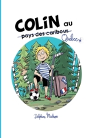 Colin au Québec 2957036800 Book Cover